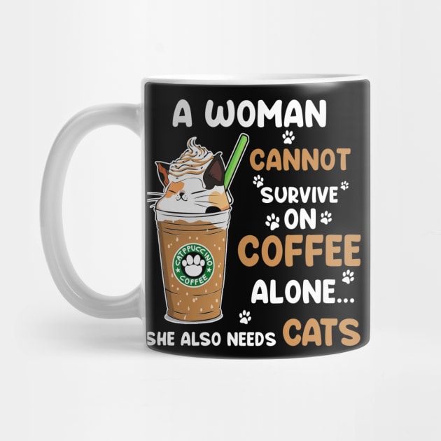 A Woman Cannot Survive On Coffee Alone She Also Needs Cats T-shirt by Tiennhu Lamit19